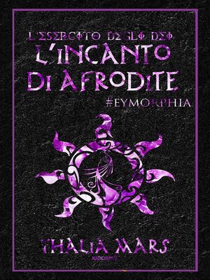 cover image of L'incanto di Afrodite (L'Esercito degli Dei #4,5)
